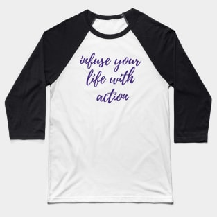 Infuse Your Life Baseball T-Shirt